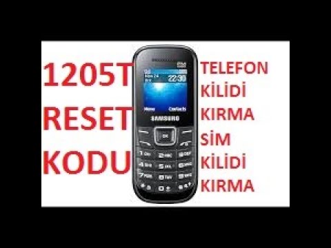 (çözüldü) Samsung GT-E1205T Telefon Kilidi Kırma Kodu,sim Kilidi Kırma Kodu,Sıfırlama Kodu,reset