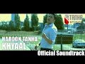 Khyaal  official soundtrack  haroon tanha  baazigar  afghan short film