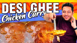 Desi ghee chicken Curry | Dilli wali