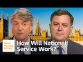 How would you enforce national service richard questions mel stride