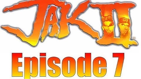 Jak 2 Episode 7: Texture Glitch Galore!