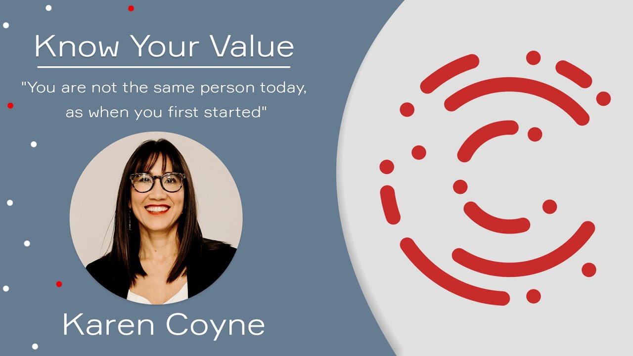 Catalyst Constellations Thought Leader Series - Karen Coyne: Know Your Value