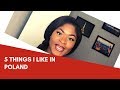 5 THINGS I LOVE ABOUT POLAND ⎮African Queen in Poland🌍👸🏾🇵🇱