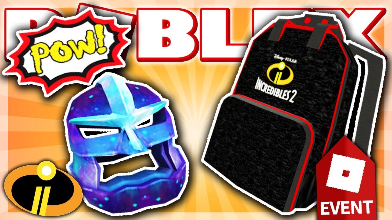 How To Get The Galactic Helm Incredibles 2 Backpack Roblox