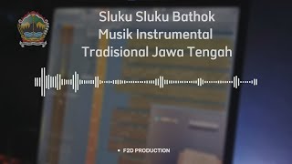 Sluku Sluku Bathok - Musik Instrumental Tradisional Jawa Tengah | Versi Modern Etnik