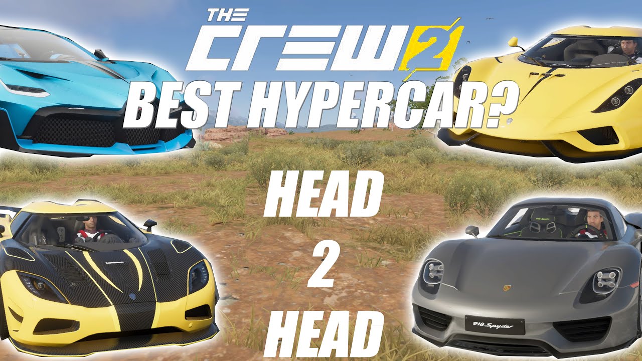 Best Hypercars In The Crew 2?|Head To Head 2021|Which Is Best?|Best Cars In The  Crew 2! - Youtube