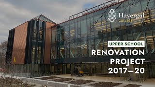 Havergal College Upper School Renovation Time Lapse 2017-20