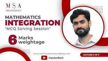 INTEGRATION MCQ SOLVING SESSION DAY 2 l MHT-CET 2024 | MATRIX SCIENCE ACADEMY l ALGESH SIR