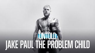 Untold Jake Paul The Problem Child - Aug 1, 2023 - Doentarysports - Netflix
