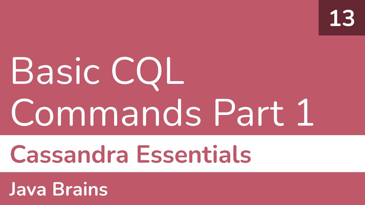 13 Basic CQL Commands Part 1 (Cassandra Essentials) - YouTube
