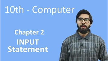 10th Class Computer - Ch 2 - Input Statement - Matric Class Computer