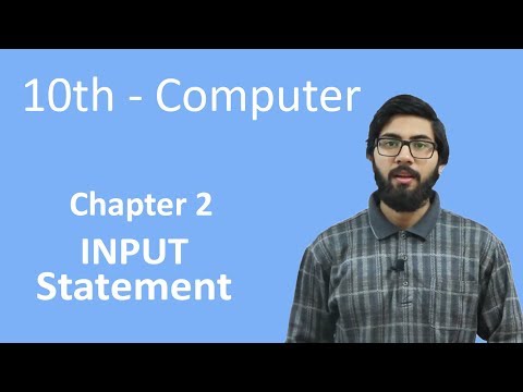 10th Class Computer - Ch 2 - Input Statement - Matric Class Computer