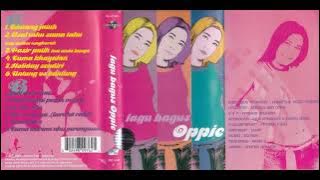 Lagu Bagus / Oppie  (Original Full)