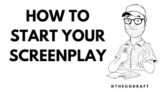 Episode 2: How to start your screenplay by The Go Draft by Andy Guerdat 6,305 views 6 months ago 50 minutes