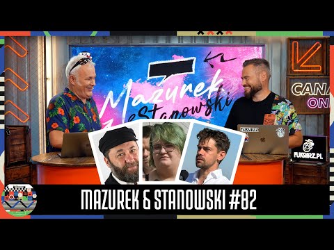 MAZUREK & STANOWSKI #82 - POWRÓT NA WYBORY, RANKING OSOBLIWOŚCI NA LISTACH