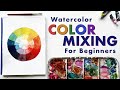 Color Mixing Watercolor Tips For Beginners