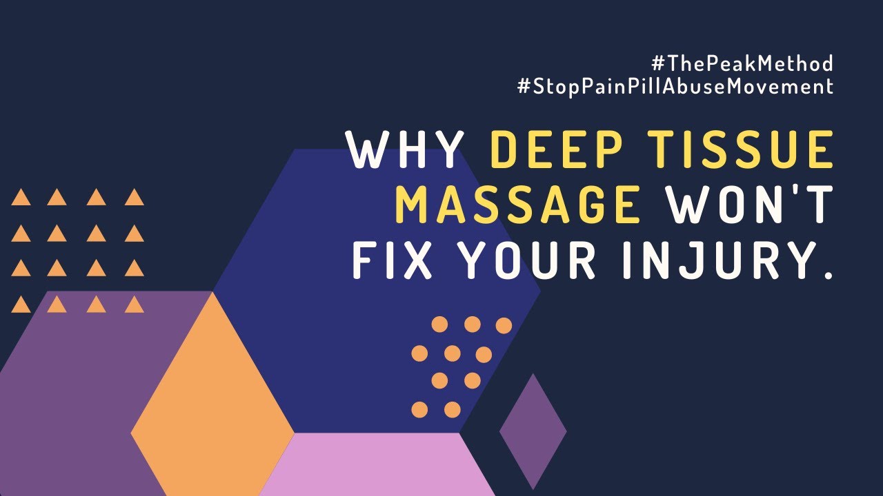 Why Deep Tissue Massage Won't Fix Your Injury.