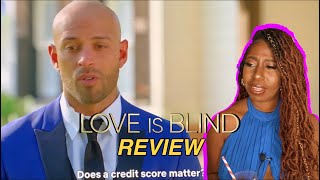 Love Is Blind S5 Ep10 Review | &quot;Love Has No Credit Score&quot; WHAT?!!! Izzy Please BFFR