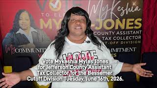 Vote Mykeshia Myles Jones for Jefferson County Assistant Tax Collector on Tuesday, June 16th Promo 2