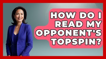 How Do I Read My Opponent