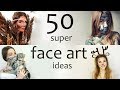 50 идей для face art.  50 super face painting ideas