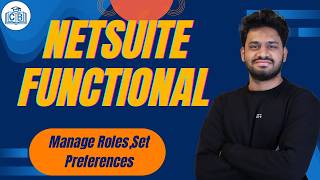 NetSuite Functional Manage Roles,Set Preferences | Learn NetSuite Functional Course | CyberBrainer