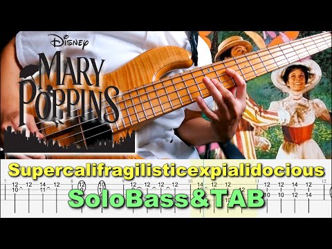 Supercalifragilisticexpialidocious / BassSolo&TAB / DisneyCover
