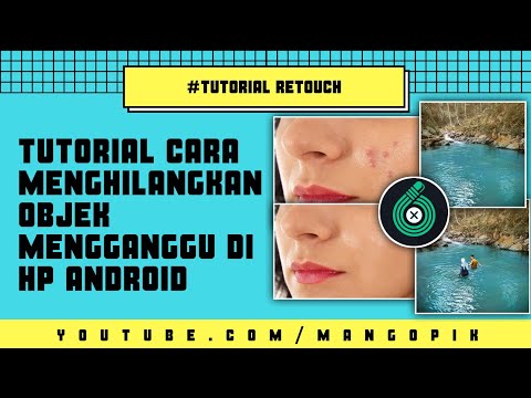 CARA MENGHILANGKAN OBJEK PADA FOTO - RETOUCH TUTORIAL