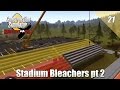 Construction Simulator 2015 - Installing Stadium Bleachers pt 2