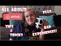 All About Airbnb | Tips &amp; Tricks | Bad Experiences