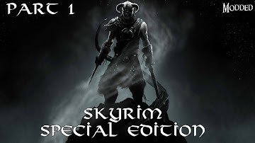 SKYRIM SPECIAL EDITION Gameplay Walkthrough Part 1 - NEW ADVENTURES (Modded)