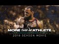 LeBron James Movie - More Than An Athlete | 2018 Season Mix ᴴᴰ