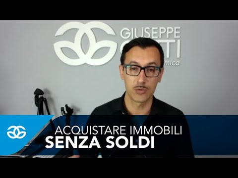 Si possono acquistare immobili senza soldi? youtube Come comprare una casa senza soldi
