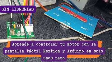 Aprende a controlar un motor a pasos con la pantalla táctil Nextion y Arduino. Clase 6.2