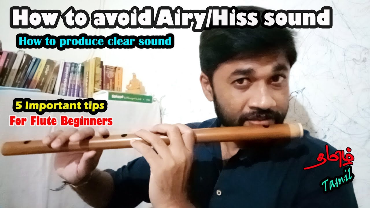 How to produce clear sound how to avoid Airy flute sound Flute
