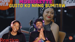 First Time Hearing Morissette performs "Gusto Ko Nang Bumitaw" LIVE Reaction | Asia and BJ