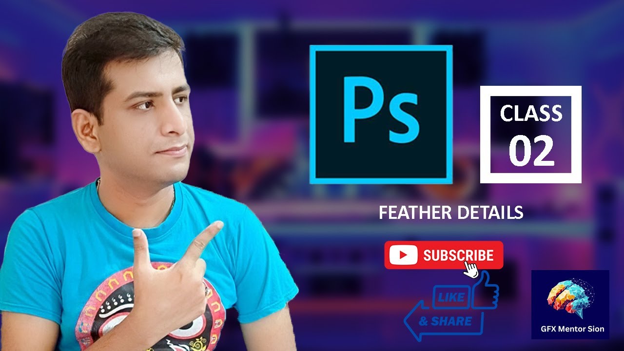 Adobe Photoshop  Class -2 (Feather)
