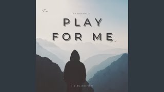 Download Lagu Play for me Download Lagu Play for me