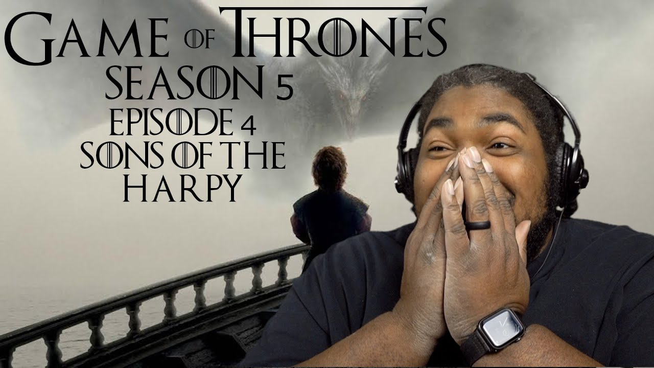 GoT Season 5 Episode 4 Sons of the Harpy REACTION - YouTube