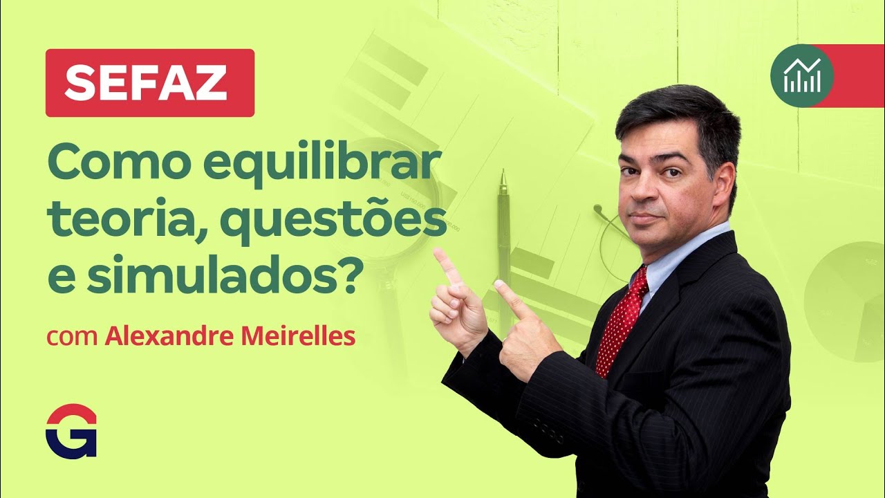 Concursos SEFAZ | Como equilibrar teoria, questões e simulados? com Alexandre Meirelles