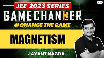 Magnetism | One Shot | #jee2024 #jee2025 #jeephysics #gamechanger #jayant_nagda