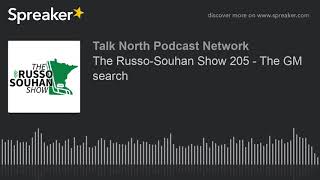 The Russo-Souhan Show 205 - The GM search (part 4 of 4)
