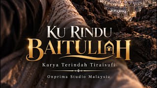 Download lagu Aku Rindu Baitullah ( Lyric Audio Video) Jemputlah Kami Segera Ke Rumah-Mu ya Allah.