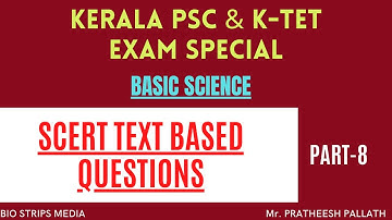 SCERT Text Based|Basic Science|Model Questions|Part-8|Kerala PSC Exam|LP/UP Exam Special|K TET Exam