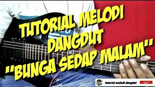 Tutorial melodi bunga sedap malam