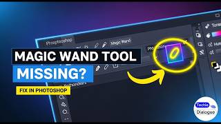 How to Add the Magic Wand Tool in Photoshop | Fix Missing Tool Easily