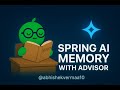 Chapter-05: Enable Memory with MessageChatMemoryAdvisor | Spring AI