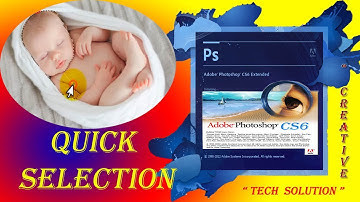Adobe Photoshop CS6 Tutorial : How To Use Quick  Selection Tool | Photoshop Tutorial - Part 06