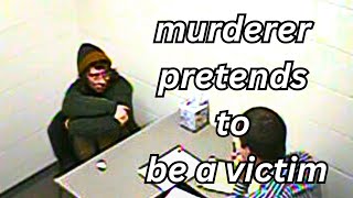 Murderer Pretends To Be The Victim