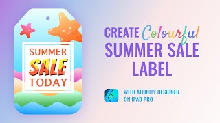 Create colourful summer sale label with Affinity Designer on iPad Pro | BIRUOH screenshot 5